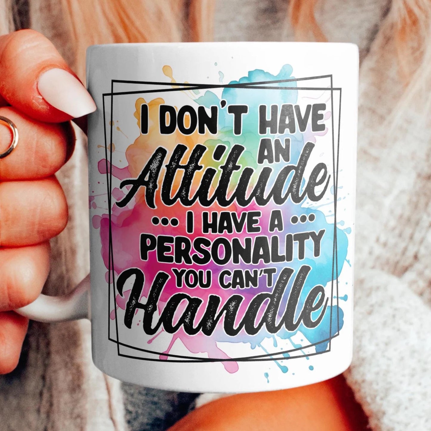 Bold Personality Mug – Sip with Sass!